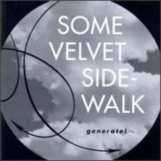 the album cover for Some Velvet Sidewalk - Generate