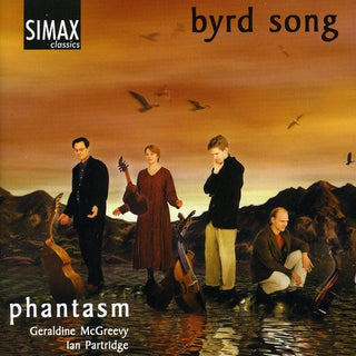 the album cover for PHANTASM - Byrd Song: Songs & Consorts By William Byrd