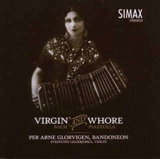 the album cover for Per Arne Glorvigen - Virgin & Whore: Bandoneon Arrangements