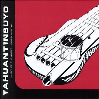 the album cover for Tahuantinsuyo - Music of the Andes