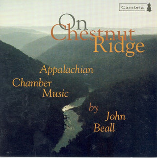 the album cover for J. Beall - On Chestnut Ridge: Appalachian Chamber Music