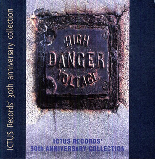 the album cover for High Danger Voltage-Ictus Records 30th Anniversar - High Danger Voltage: Ictus Records 30Th Anniversary Collection
