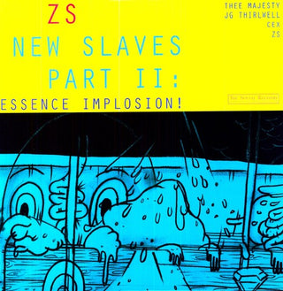 Zs- New Slaves II: Essence Implosion