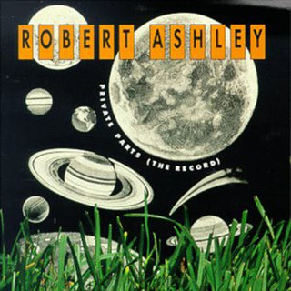 the album cover for Robert Ashley - Private Parts (The Record)