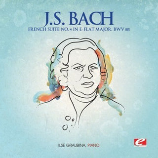 the album cover for J Bach S - French Suite No. 4 in E-Flat Major