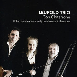 the album cover for Leupold Trio - Con Chitarrone: Italian Sonatas from Early