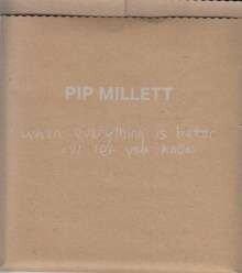 Pip Millett- When Everything Is Better I'll Let You Know - Limited Colored Vinyl (Import)