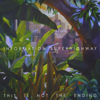 the album cover for Information Superhighway - This Is Not the Ending