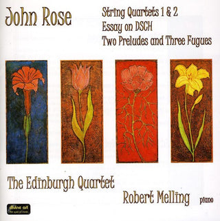 the album cover for Robert Melling - Music By John Rose - Quartets & Piano Pieces