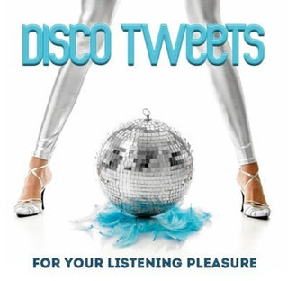 the album cover for Disco Tweets / Var - Disco Tweets / Various