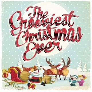 the album cover for Grooviest Christmas Ever / Var - Grooviest Christmas Ever / Various