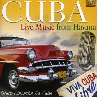 the album cover for Grupo Cimarron De Cuba - Cuba: Live Music from Havana