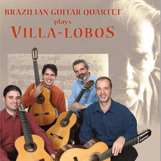 the album cover for Brazilian Guitar Quartet - Brazilian Guitar Quartet Plays Villa-Lobos