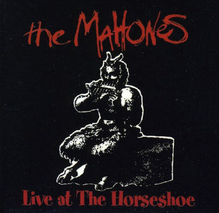 the album cover for Mahones - Live at the Horseshoe