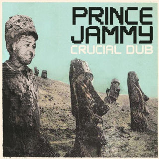 Prince Jammy- Crucial Dub