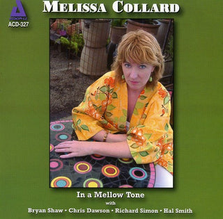 the album cover for Melissa Collard - In A Mellow Tone