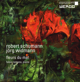 the album cover for Schumann/Widmann - Fleurs Du Mal