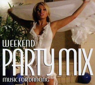 the album cover for Weekend Party Mix-Music For Da - Weekend Party Mix: Music For Dancing