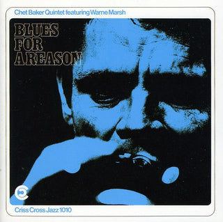 the album cover for Chet Baker - Blues For A Reason [Import]