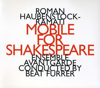 the album cover for Haubenstock-Roman Ramati - Mobile For Shapespeare [Import]