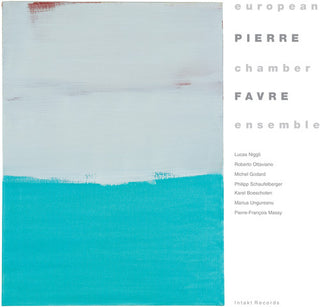 the album cover for Pierre Favre - European Chamber Ensemble [Import]