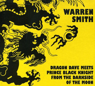 the album cover for Warren Smith - Dragon Dave Meets Prince Black Knight From The Darkside Of The Moon