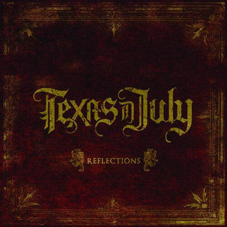 Texas in July- Reflections