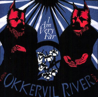 Okkervil River- I Am Very Far