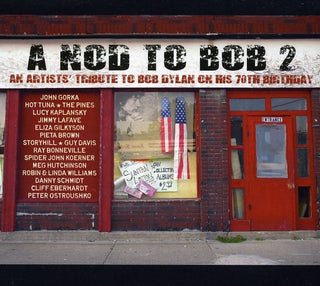 the album cover for Nod To Bob 2 - A Nod To Bob 2: An Artists Tribute To Bob Dylan On His 70Th Birthday