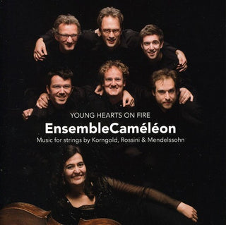 the album cover for Ensemble Cameleon / Mendelssohn / Korngold - Young Hearts on Fire: Music for Strings