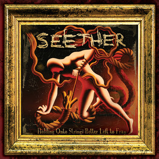 the album cover for Seether - Holding Onto Strings Better Left To Fray
