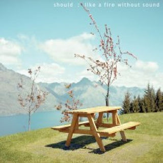 the album cover for Should - Like a Fire Without Sound