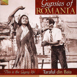the album cover for Taraful Din Baia - Gypsies of Romania - This Is the Gypsy Life