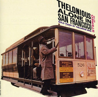 the album cover for Thelonious Monk - Alone In San Francisco [Remastered] [Bonus Track]