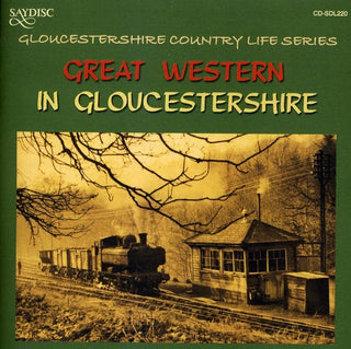the album cover for Peter Duddridge - Great Western In Gloucestershire Country Life Series