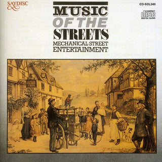 the album cover for Mechanical Street Instruments - Music Of The Streets
