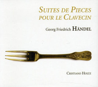 the album cover for Cristiano Holtz - Suites De Pieces Pour Le Clavecin [Digipak]