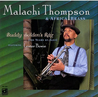 the album cover for Malachi Thompson - Buddy Bolden's Rag (100 Years of Jazz)