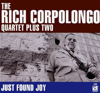 the album cover for Rich Corpolongo - Just Found Joy