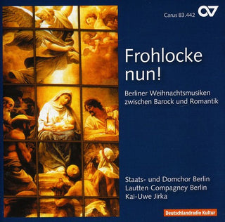 the album cover for Bach / Graun / Agricola / Steude / Vermeulen - Frohlocke Nun
