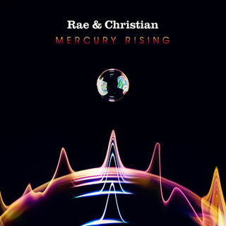 Rae & Christian- Mercury Rising