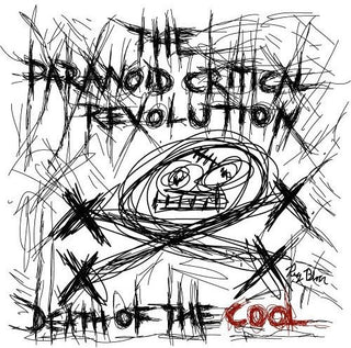 the album cover for The Paranoid Critical Revolution - Death of the Cool