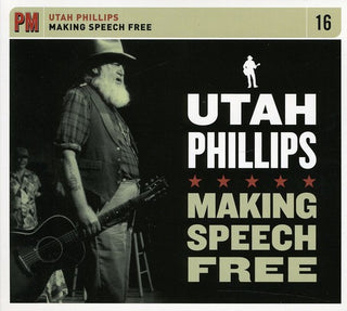 the album cover for Utah Phillips - Making Speech Free