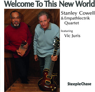the album cover for Stanley Cowell - Welcome To This New World [Import]