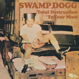 the album cover for Swamp Dogg - Total Destruction to Your Mind
