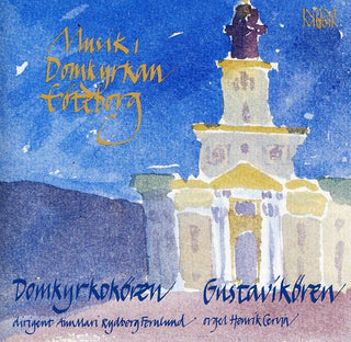 the album cover for Ann-Marie Rydberg - Musik I Domkyrkan Goteborg
