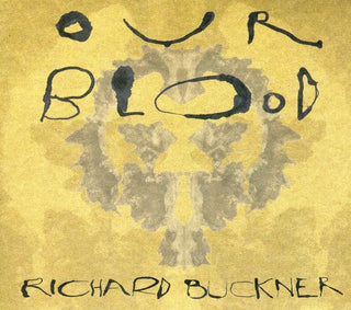 the album cover for Richard Buckner - Our Blood
