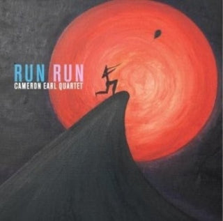 the album cover for Cameron Earl Quartet - Run Run