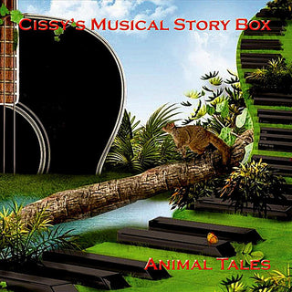 Cissy's Musical Story Box- Animal Tales