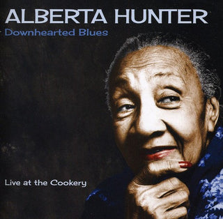 the album cover for Alberta Hunter - Downhearted Blues